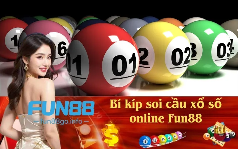 Bí kíp soi cầu xổ số online Fun88